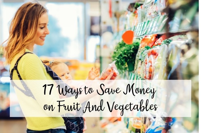 Tips to Save Money Fruit Vegetables