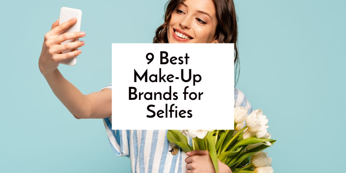 Best Face makeup for selfies