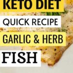 Keto Garlic Fish & Herb