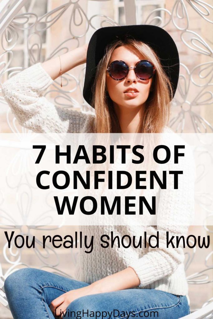 7 Habits Of Confident Women You Really Need To Know Living Happy Days